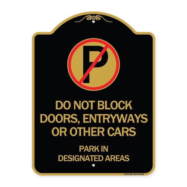 Do Not Block Doors Enter Ways or Other Cars Park in Designated Areas with No Parking, BG-1824-24184
